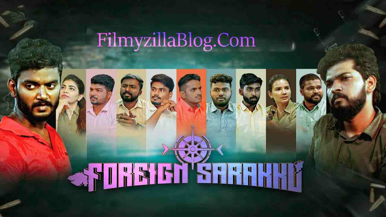 Foreign Sarakku Tamil Movie Download FilmyZilla
