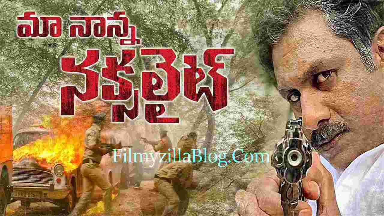 Maa Nanna Naxalite Telugu Movie Download FilmyZilla