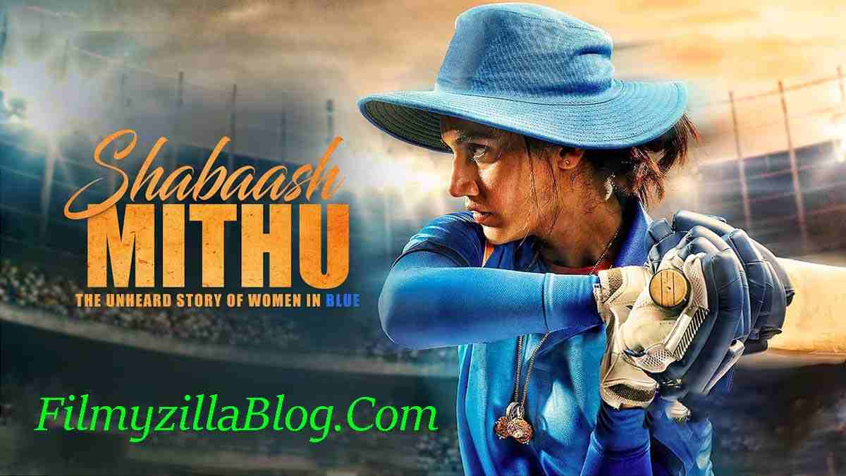 Shabaash Mithu Movie Download FilmyZilla