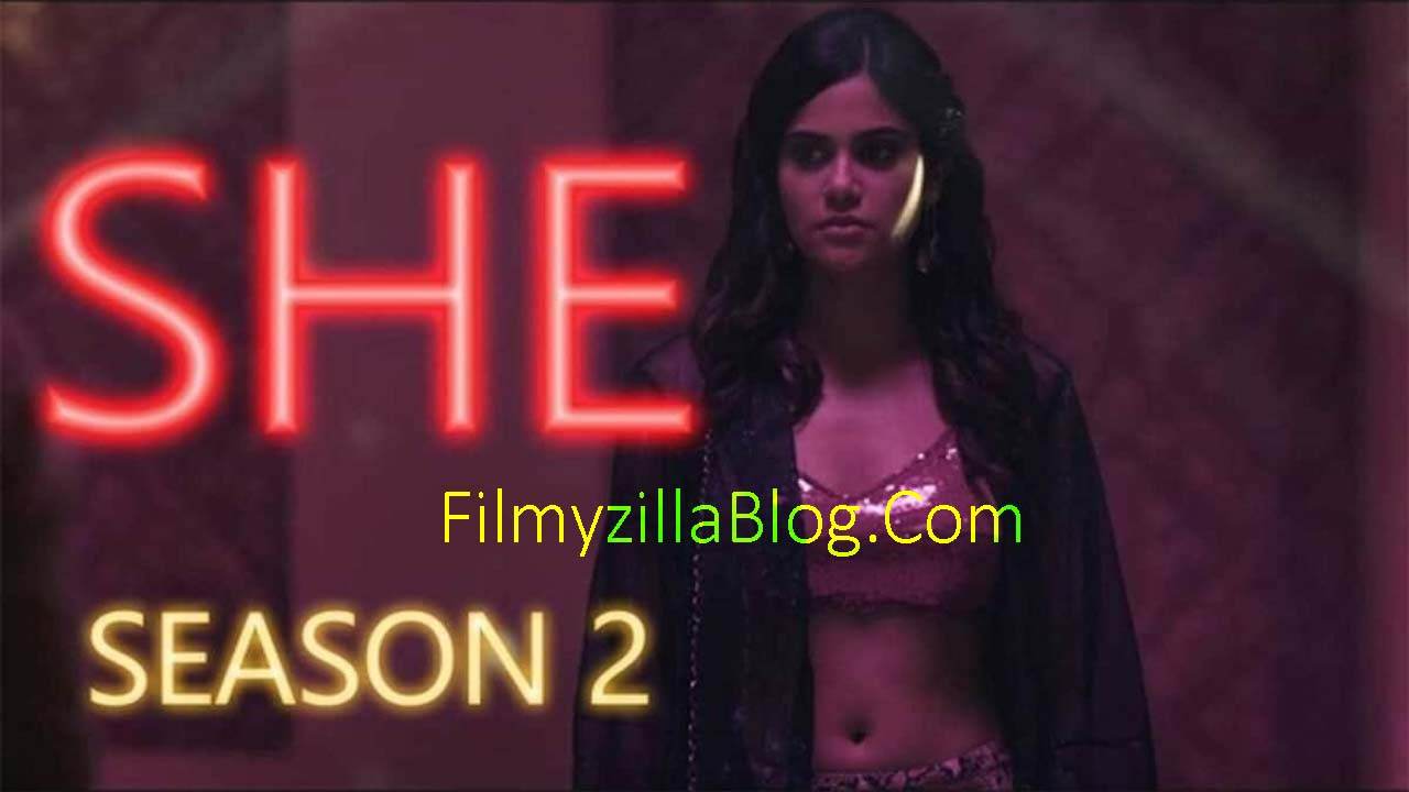 She Season 2 (2022) Web Series All Episodes Download Filmyzilla
