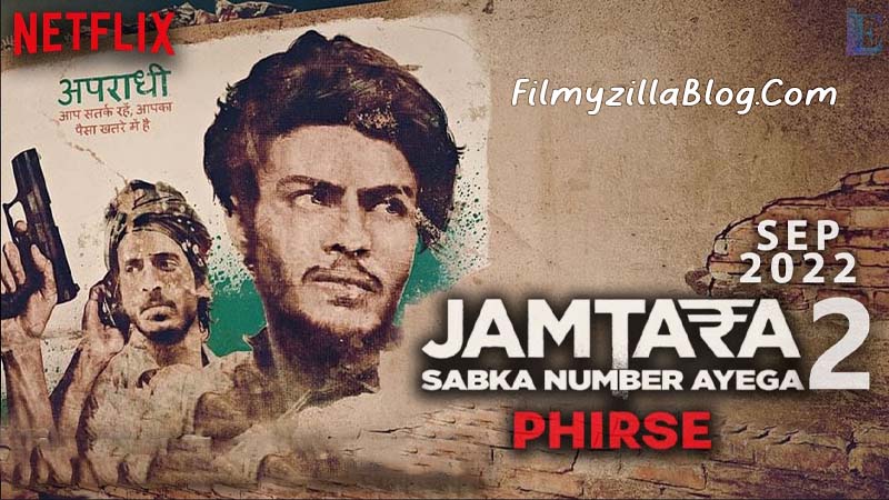 Jamtara Sabka Number Ayega Season 2 (2022) Web Series All Episodes Download Filmyzilla