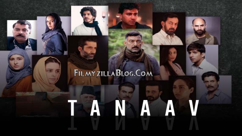 Tanaav Season 1 (2022) Web Series All Episodes Download Filmyzilla