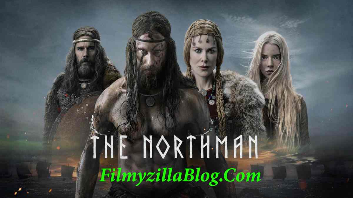 The Northman Movie Download FilmyZilla 480p 720p 1080p