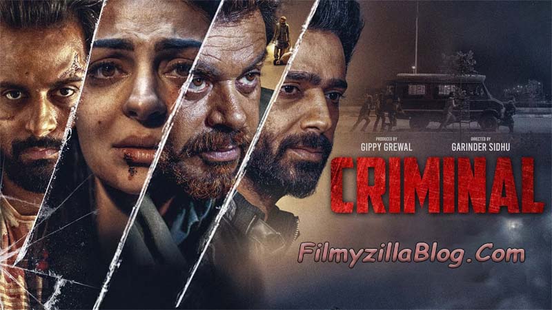 Criminal Punjabi Movie Download FilmyZilla 480p 720p 1080p