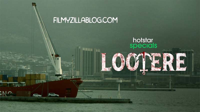 Lootere Season 1 (2022) Web Series All Episodes Download Filmyzilla