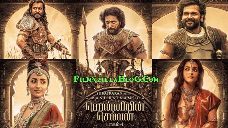Ponniyin Selvan Movie Download FilmyZilla 480p 720p 1080p