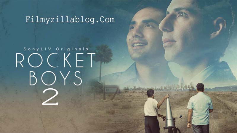 Rocket Boys Season 2 (2022) Web Series All Episodes Download Filmyzilla