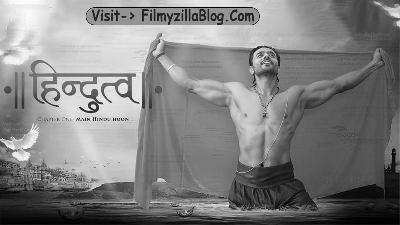 Hindutva Movie Download Filmyzilla 480p 720p Watch Online