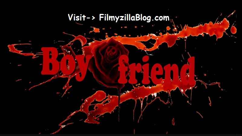 Boyfriend Hindi Movie Download FilmyZilla 480p 720p 1080p
