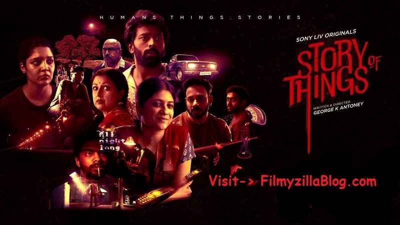 Story of Things (2023) Web Series All Episodes Download Filmyzilla