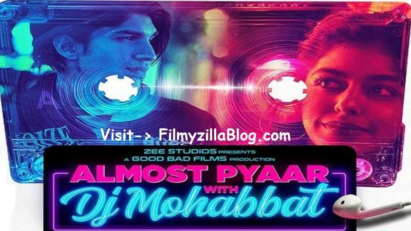 Almost Pyaar with DJ Mohabbat Movie Download Filmyzilla 480p 720p Watch Online