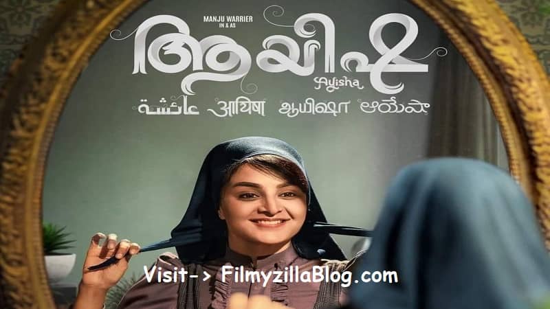 Ayisha Malayalam Movie Download FilmyZilla 480p 720p 1080p
