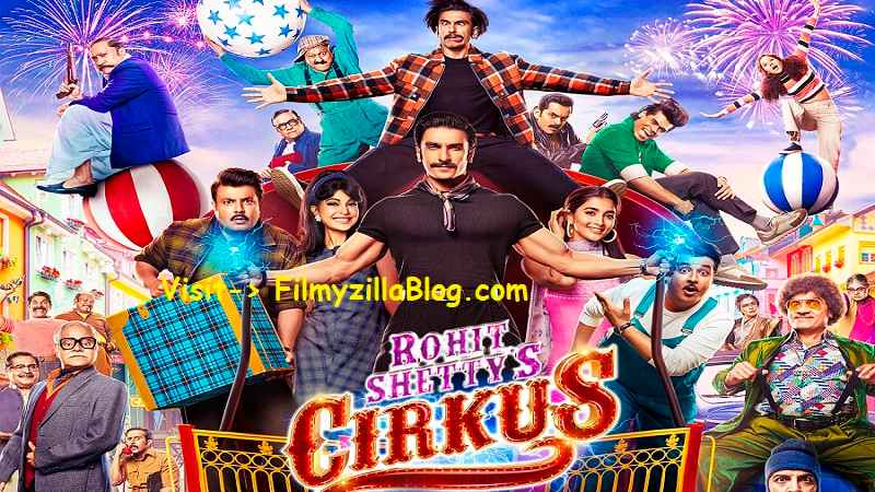 Cirkus Movie Download Filmyzilla 480p, 720p, 1080p, 4K HD, 300 MB Telegram Link