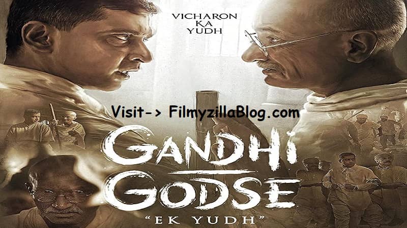 Gandhi Godse Ek Yudh Hindi Movie Download FilmyZilla 480p 720p 1080p