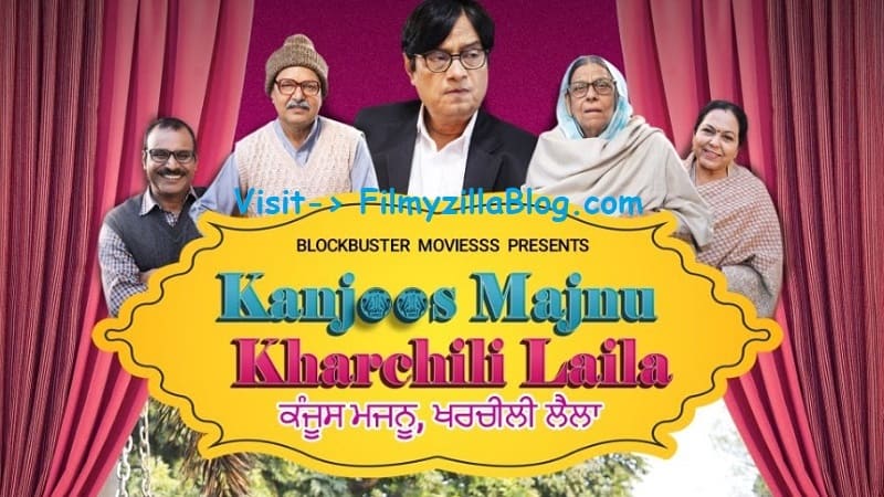 Kanjoos Majnu Kharchili Laila Punjabi Movie Download FilmyZilla 480p 720p 1080p