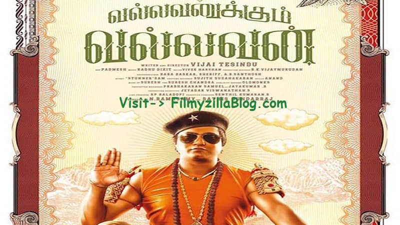 Vallavanukkum Vallavan Tamil Movie Download FilmyZilla 480p 720p 1080p