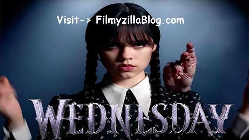 Wednesday (2022) Web Series All Episodes Download Filmyzilla