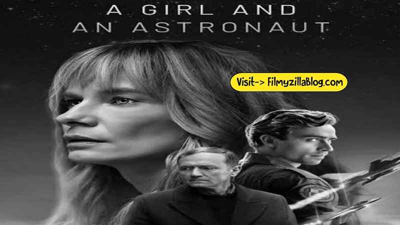 A Girl and an Astronaut (2023) Web Series All Episodes Download Filmyzilla