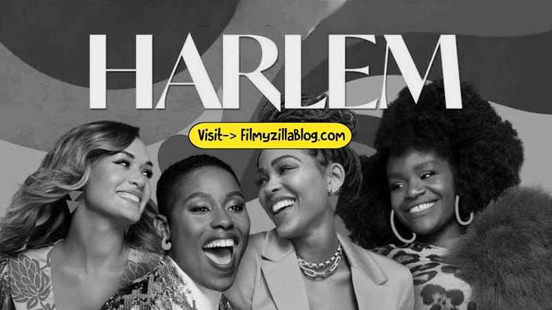 Harlem (2021) Web Series All Episodes Download Filmyzilla