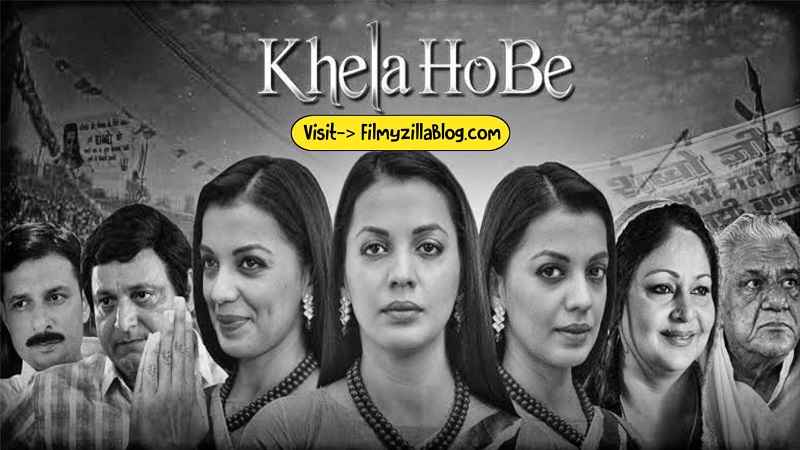 Khela Hobe Movie Download Filmyzilla 480p 720p Watch Online