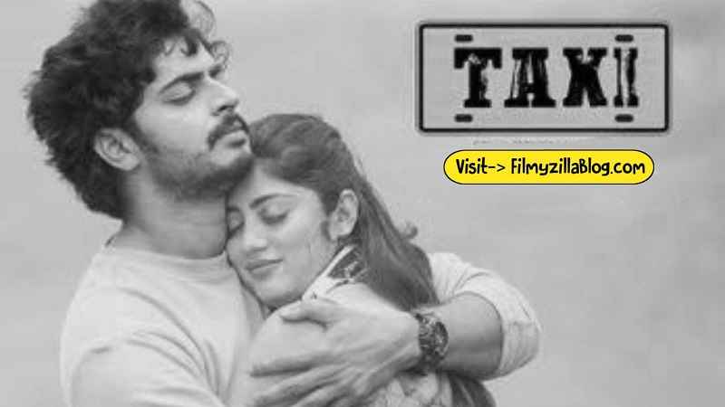 Taxi Telugu Movie Download FilmyZilla 480p 720p 1080p