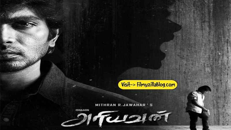 Ariyavan Tamil Movie Download FilmyZilla 480p 720p 1080p