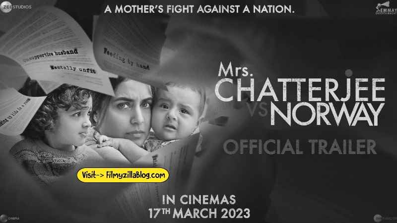 Mrs Chatterjee Vs Norway Movie Download Filmyzilla 480p 720p Watch Online