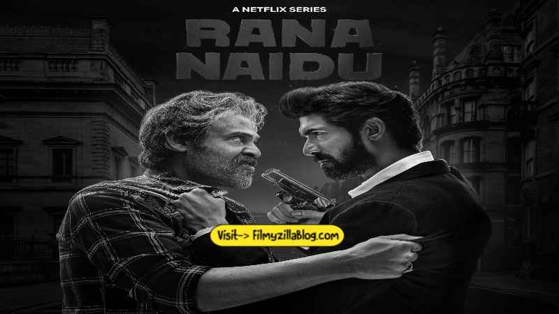 Rana Naidu (2023) Web Series All Episodes Download Filmyzilla