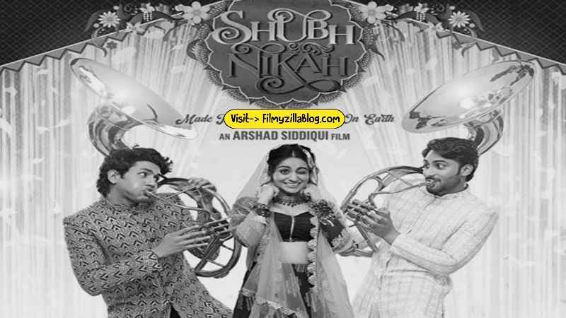 Shubh Nikah Movie Download Filmyzilla 480p 720p Watch Online