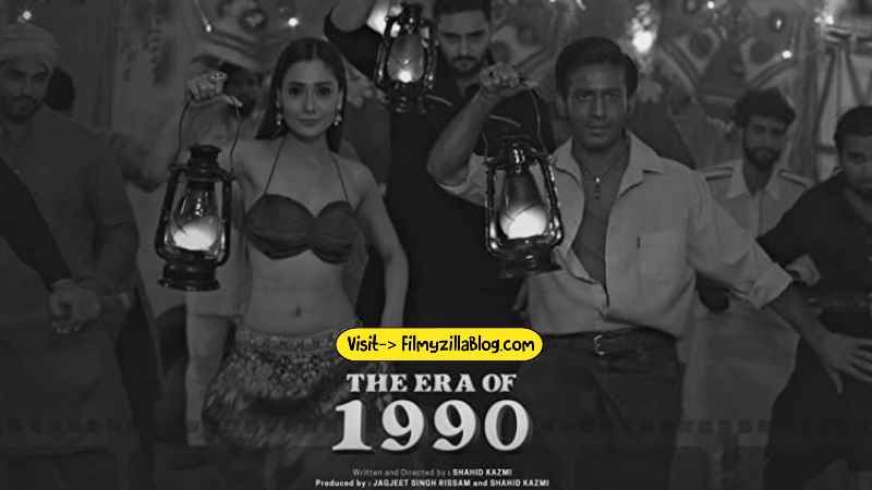 The Era of 1990 Movie Download Filmyzilla 480p 720p Watch Online