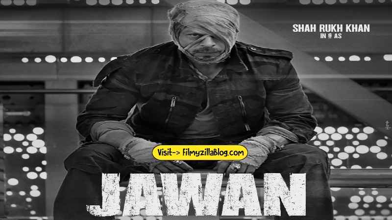 Jawan Movie Download Filmyzilla 480p 720p Watch Online