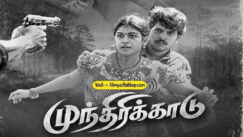 Munthirikkaadu Tamil Movie Download FilmyZilla 480p 720p 1080p