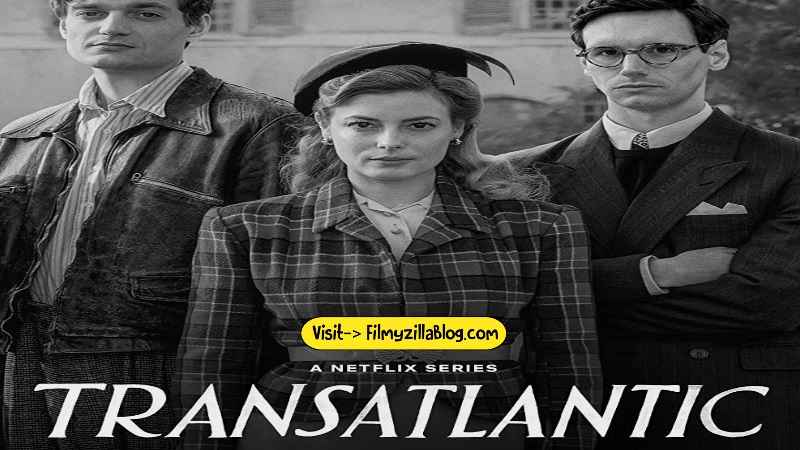 Transatlantic Season 1 (2023) Web Series All Episodes Download Filmyzilla