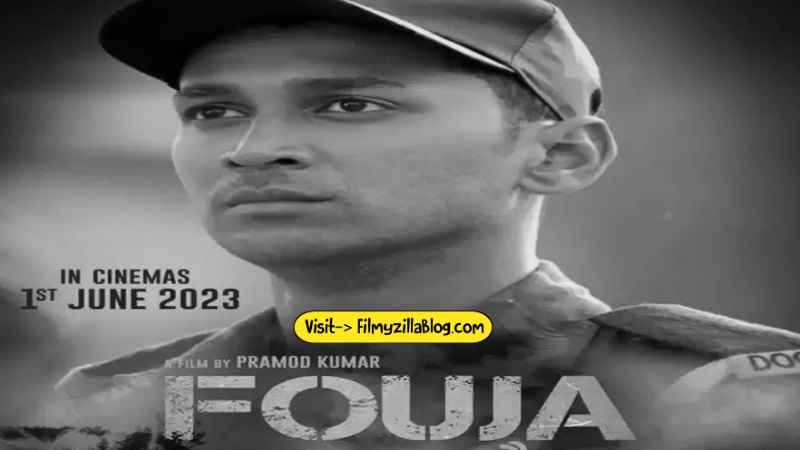 Fouja Movie Download Filmyzilla 480p 720p Watch Online