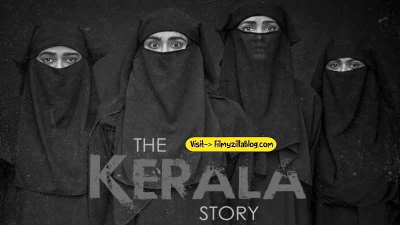 The Kerala Story Movie Download Filmyzilla 480p 720p Watch Online
