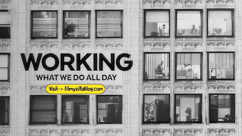 Working What We Do All Day Season 1 (2023) Web Series All Episodes Download Filmyzilla