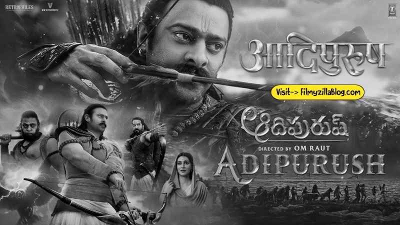 Adipurush Movie Download Hindi Filmyzilla 720p 480p 1080p Download link