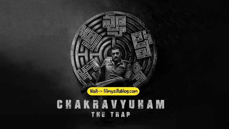 Chakravyuham Telugu Movie Download FilmyZilla 480p 720p 1080p