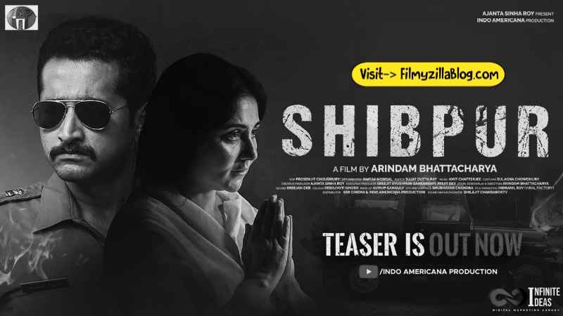 Shibpur Bengali Movie Download FilmyZilla 480p 720p 1080p