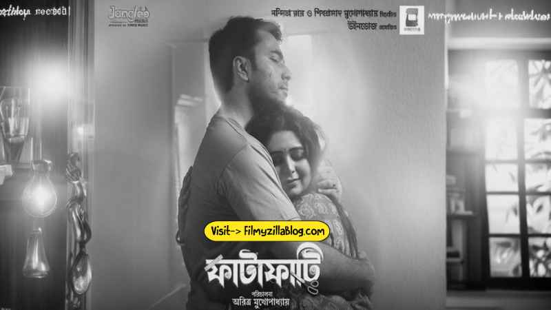 Fatafati Bengali Movie Download FilmyZilla 480p 720p 1080p