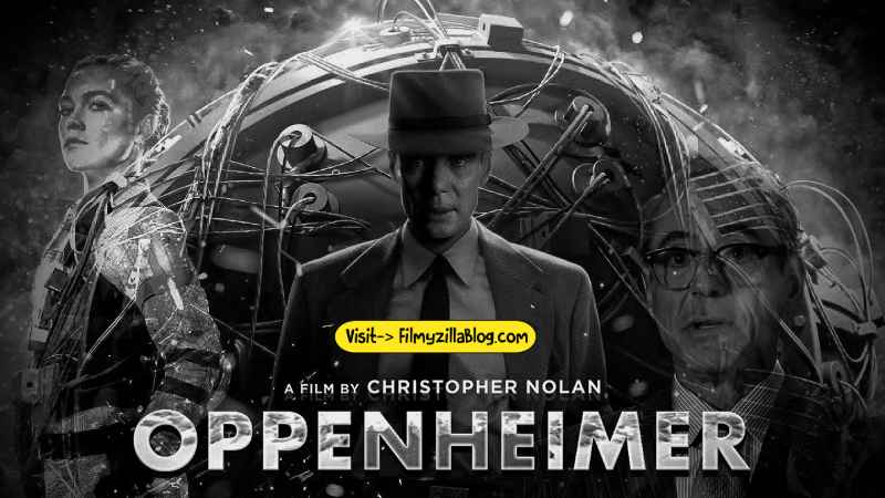 Oppenheimer Movie Download Filmyzilla 480p 720p Watch Online