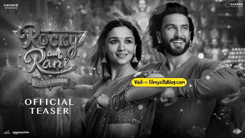 Rocky Aur Rani Kii Prem Kahaani Movie Download Filmyzilla 480p 720p Watch Online