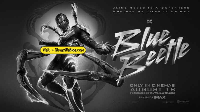 Blue Beetle Hindi Movie Download FilmyZilla 480p 720p 1080p