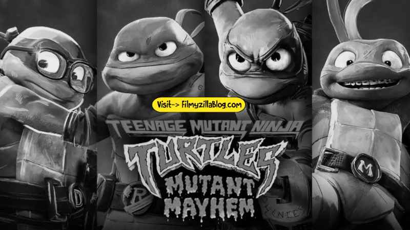 Teenage Mutant Ninja Turtles: Mutant Mayhem English Movie Download FilmyZilla 480p 720p 1080p