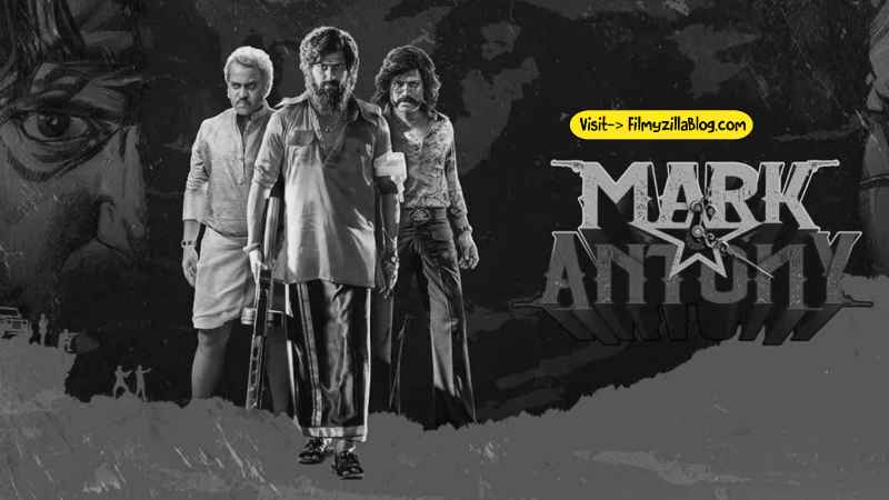Mark Antony Tamil Movie Download FilmyZilla 480p 720p 1080p