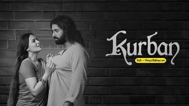 Kurban Bengali Movie Download FilmyZilla 480p 720p 1080p